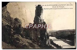 Carte Postale Ancienne Environs de St Guilhem le Desert Herault route de Ganges Rochers Pittoresq...
