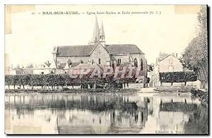 Carte Postale Ancienne Bar sur Aube Eglise Saint Maclou et Ecole communale