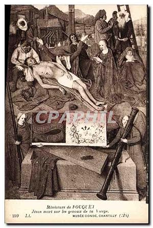 Seller image for Carte Postale Ancienne Miniature de Fouquet Jesus mort sur les genoux de la Vierge Musee Conde Chantilly for sale by CPAPHIL