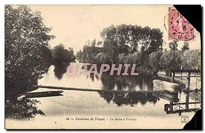Carte Postale Ancienne Environs de Troyes La Seine a Fouchy