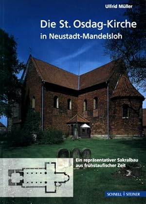 Bild des Verkufers fr Die St.-Osdag-Kirche in Neustadt-Mandelsloh. Ein reprsentativer Sakralbau aus frhstaufischer Zeit. zum Verkauf von Antiquariat Lenzen