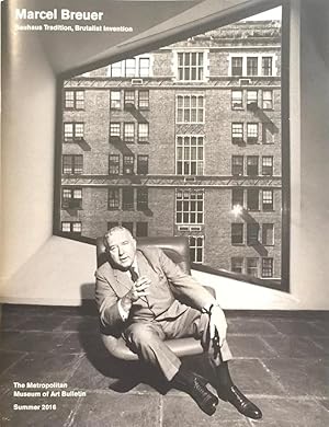 Marcel Breuer: Bauhaus Tradition, Brutalist Invention