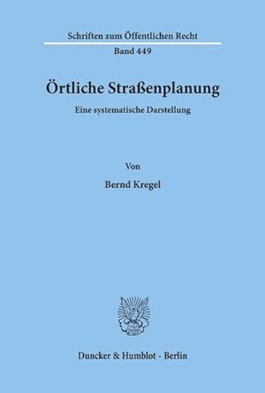 Bild des Verkufers fr rtliche Straenplanung. : Eine systematische Darstellung. zum Verkauf von AHA-BUCH GmbH