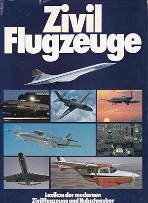 Zivil Flugzeuge - Lexikon der modernen Zivilflugzeuge und Hubschrauber