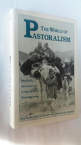The World of Pastoralism: Herding Systems in Comparative Perspective