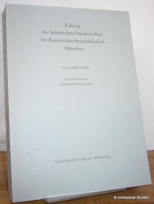 Katalog der lateinischen Handschriften der Bayerischen Staatsbibliothek München. Die Handschrifte...
