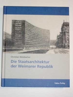 Die Staatsarchitektur der Weimarer Republik.