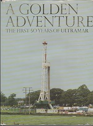 Immagine del venditore per A Golden Adventure the first 50 years of Ultramar venduto da The Old Bookshelf