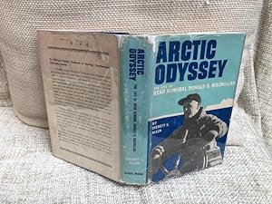 Arctic Odyssey - the Life of Rear Admiral Donald B. MacMillan