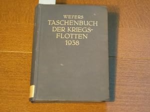 (Hrsg.) Taschenbuch der Kriegsflotten. 1938. XXXII. Jahrgang. Mit teilweiser Benutzung amtlicher ...