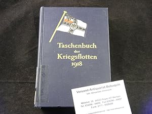 Image du vendeur pour (Hrsg.) Taschenbuch der Kriegsflotten. 1918. Reprint des XIX. Jahrgangs. Mit teilweiser Benutzung amtlicher Quellen. mis en vente par Antiquariat Bebuquin (Alexander Zimmeck)