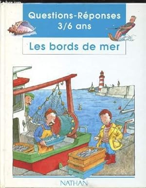 Immagine del venditore per Questions-Rponses 3/6ans - Les bords de mer venduto da Le-Livre