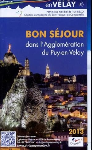 Imagen del vendedor de Le Puy en Velay - bon sjour dans l'agglomration - Guide - a la venta por Le-Livre