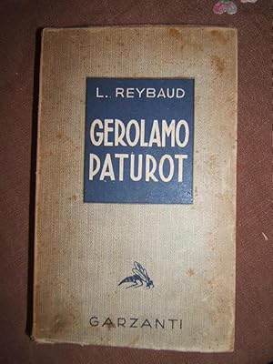 GEROLAMO PATUROT. ALLA RICERCA DI UNA POSIZIONE SOCIALE.,