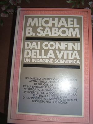 DAI CONFINI DELLA VITA UN'INDAGINE SCIENTIFICA,