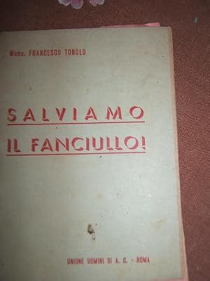 SALVIAMO IL FANCIULLO!,