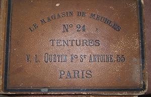 LE MAGASIN DE MEUBLES N? 24 TENTURES V. L. QUETIN F. S. ANTOINE 55 PARIS,