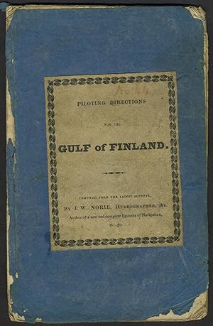 Piloting Directions for the Gulf of Finland, compiled chiefly from the Swedish and Russian Survey...