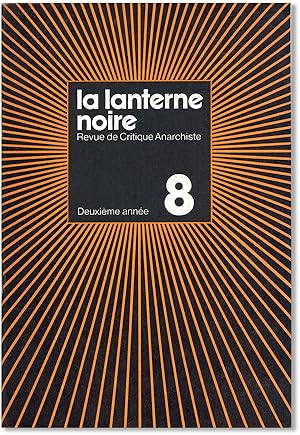 La Lanterne Noire. Revue de Critique Anarchiste. Deuxième annèe, no. 8 (April 1977)
