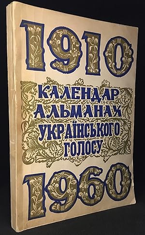 Jubilee Almanac; To Commemorate the Fiftieth Anniversary of Ukrainian Voice; 1910-1960