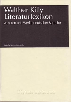 Literaturlexikon. Autoren und Werke deutscher Sprache. Digitale Bibliothek 9