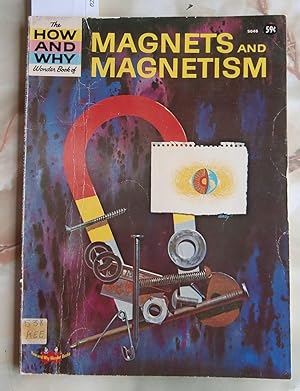 The How and Why Wonder Book of Magnets and Magnetism - No.5046 in Series
