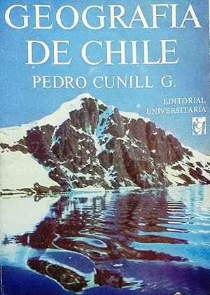 Geografía de Chile. Nuevo texto para la Enseñanza Secundaria. Segunda edición, corregida