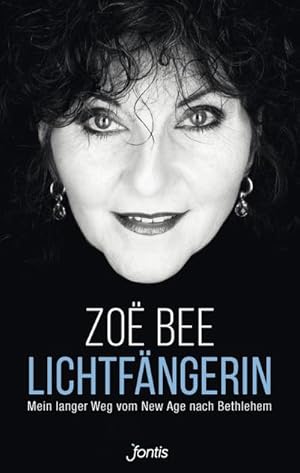 Seller image for Lichtfngerin : Mein langer Weg vom New Age nach Bethlehem for sale by AHA-BUCH GmbH