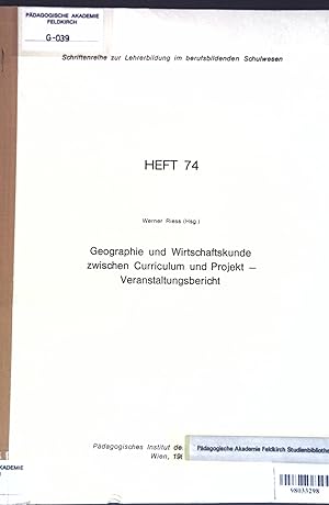 Bild des Verkufers fr Geographie und Wirtschaftskunde zwischen Curriculum und Projekt; Veranstaltungsbericht. Schriftenreihe zur Lehrerbidlung im Berufsbildenden Schulewesen, Heft 74; zum Verkauf von books4less (Versandantiquariat Petra Gros GmbH & Co. KG)