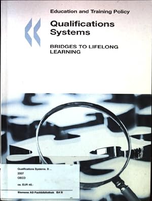 Bild des Verkufers fr Qualifications Systems : Bridges to Lifelong Learning Education and Training Policy zum Verkauf von books4less (Versandantiquariat Petra Gros GmbH & Co. KG)