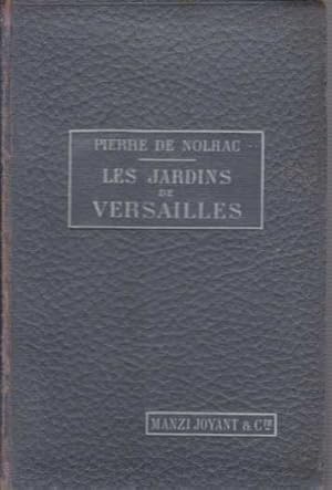 Image du vendeur pour LES JARDINS DE VERSAILLES mis en vente par Complete Traveller Antiquarian Bookstore