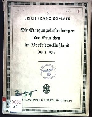 Bild des Verkufers fr Die Einigungsbestrebungen der Deutschen im Vorkriegs-Ruland (1905-1914) Deutsche Schriften zur Landes- und Volksforschung, Band 6 zum Verkauf von books4less (Versandantiquariat Petra Gros GmbH & Co. KG)