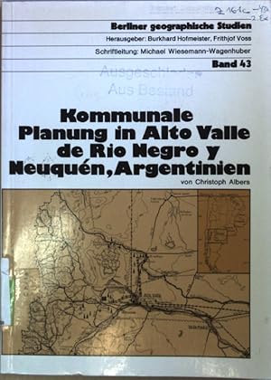 Image du vendeur pour Kommunale Planung in Alto Valle de Rio Negro y Neuqun, Argentinien. Berliner geographische Studien ; Bd. 43 mis en vente par books4less (Versandantiquariat Petra Gros GmbH & Co. KG)