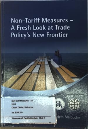 Bild des Verkufers fr Non-tariff Measures: A Fresh Look at Trade Policy's New Frontier. zum Verkauf von books4less (Versandantiquariat Petra Gros GmbH & Co. KG)