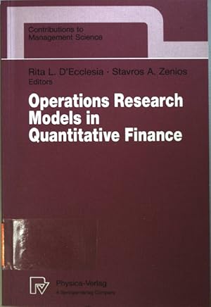 Image du vendeur pour Operations Research Models in Quantitative Finance. Proceedings of the XIII Meeting. EURO Working Group for Financial Modeling. University of Cyprus, Nicosia, Cyprus. mis en vente par books4less (Versandantiquariat Petra Gros GmbH & Co. KG)