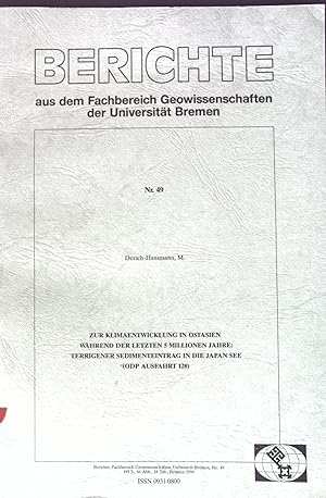 Seller image for Zur Klimaentwicklung in Ostasien whrend der letzten 5 Missionen Jahre: Terrigener Sedimenteintrag in die Japan See (ODP Ausfahrt 128); Berichte aus dem Fachbereich Geowissenschaften der Universitt Bremen, Nr. 49; for sale by books4less (Versandantiquariat Petra Gros GmbH & Co. KG)