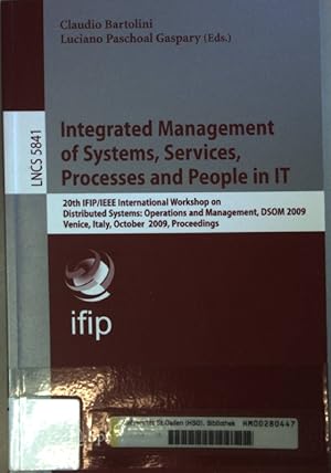 Bild des Verkufers fr Integrated management of systems, services, processes and people in IT : proceedings. 20th IFIP IEEE International Workshop on Distributed Systems: Operations and Management, DSOM 2009, Venice, Italy, October 27 - 28, 2009. zum Verkauf von books4less (Versandantiquariat Petra Gros GmbH & Co. KG)