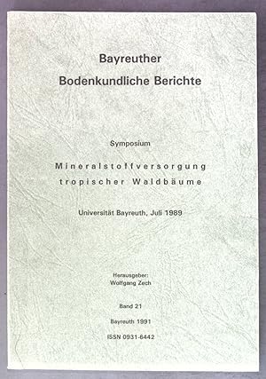 Seller image for Symposium Mineralstoffversorgung tropischer Waldbume; Bayreuther Bodenkundliche Berichte, Band 21; for sale by books4less (Versandantiquariat Petra Gros GmbH & Co. KG)