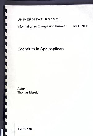 Seller image for Cadmium in Speisepilzen; Information zu Energie und Umwelt, Teil B Nr. 6, for sale by books4less (Versandantiquariat Petra Gros GmbH & Co. KG)