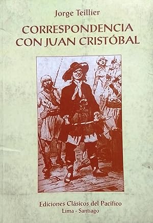 Correspondencia con Juan Cristóbal ( 1967-1995 ). Presentación Alvaro Ruíz. Prólogo Juan Cristóbal