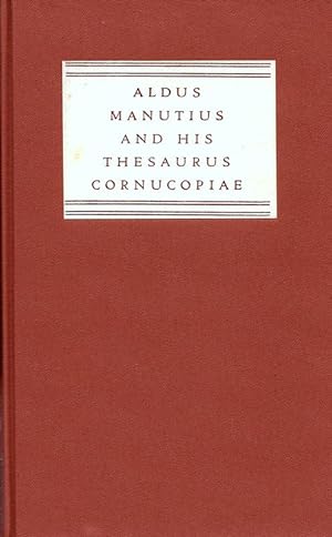 Seller image for ALDUS MANUTIUS AND HIS THESAURUS CORNUCOPIAE OF 1496. for sale by Legacy Books