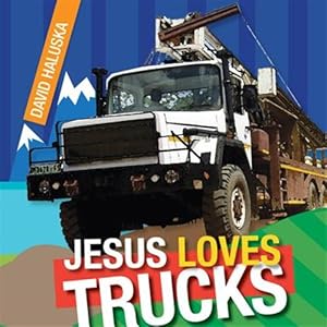 Bild des Verkufers fr Jesus Loves Trucks zum Verkauf von GreatBookPrices