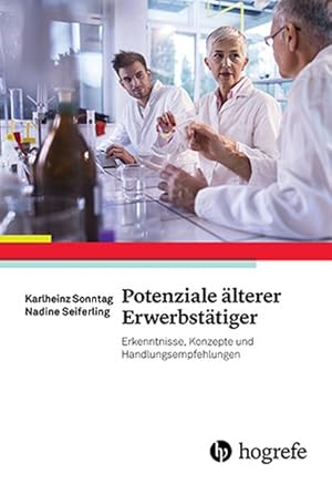 Bild des Verkufers fr Potenziale lterer Erwerbsttiger Erkenntnisse, Konzepte und Handlungsempfehlungen zum Verkauf von primatexxt Buchversand