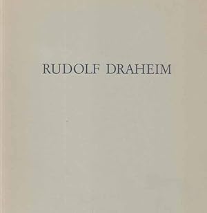 Rudolf Draheim. Ölbilder und Gouachen. Textbeiträge v. Olav Münzberg; Eberhard Geisler.