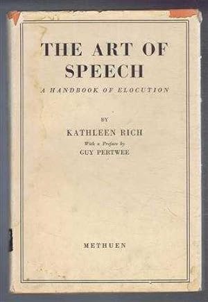 The Art of Speech, A Handbook of Elecution