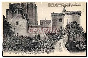 Carte Postale Ancienne Loches le Donjon et la Tour Louis XI