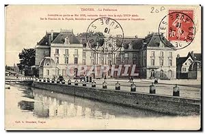 Carte Postale Ancienne Troyes la préfecture