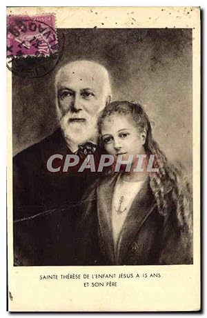 Carte Postale Ancienne Sainte Therese de L'Enfant Jesus a 15 ans et son pere