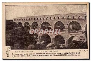 Carte Postale Ancienne Le Pont du Gard Galeries Barbes Meubles Bd Barbes Paris