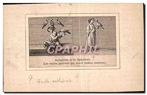 Seller image for Image Sculptures de la Cathdrale les Seules peut etre aui soient restees entieres for sale by CPAPHIL
